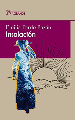 Insolación novela contemporánea letra grande