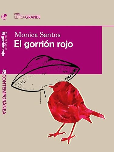 El gorrión rojo ediciones letra grande