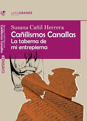 Cañilismos canallas edición letra grande